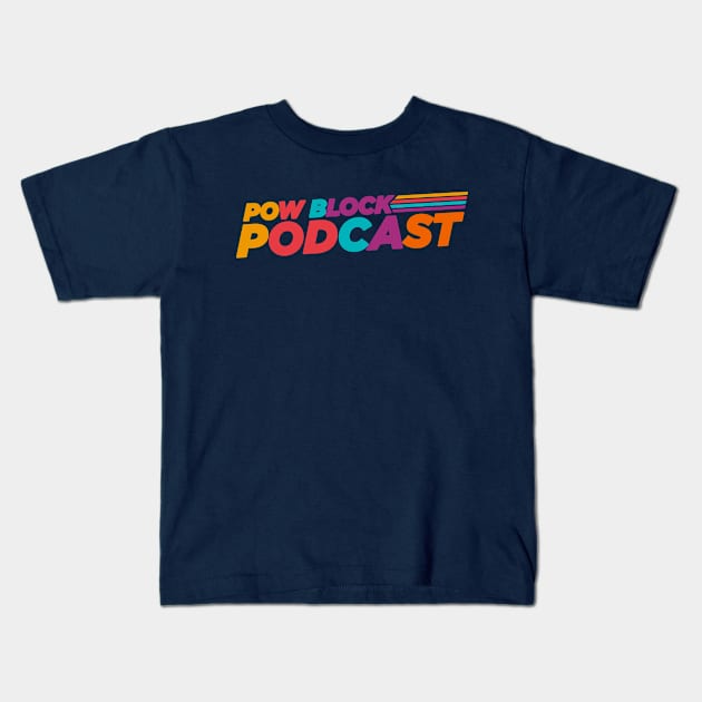 Pow Block Podcast NP Logo 2024 (Asian and Pacific Islander Heritage) Kids T-Shirt by Boss Rush Media | Boss Rush Network